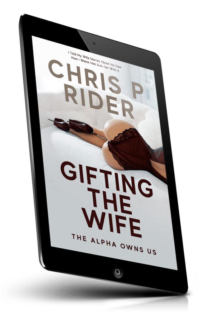 gifting the wife - cuckold erotica ebook