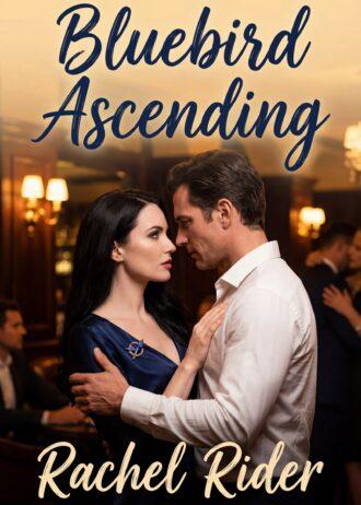 bluebird ascending by Rachel Rider female friendly hotwife erotica