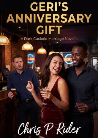 geris anniversary gift dark cuckold erotica