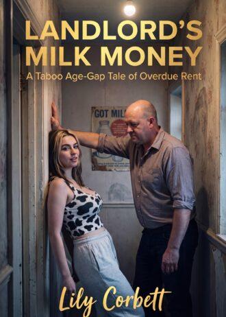landlords milk money - taboo age-gap erotica